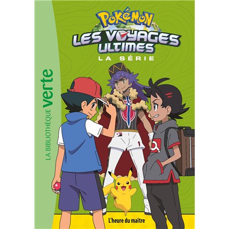 Pokémon Les voyages ultimes 29 - L'heure du maître