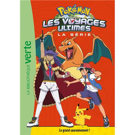 Pokémon Les voyages ultimes 31 - Le grand couronnement !