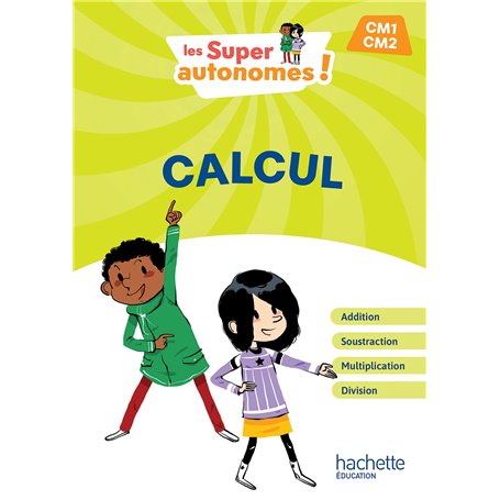 Les Super Autonomes ! Calcul CM - Ed. 2024