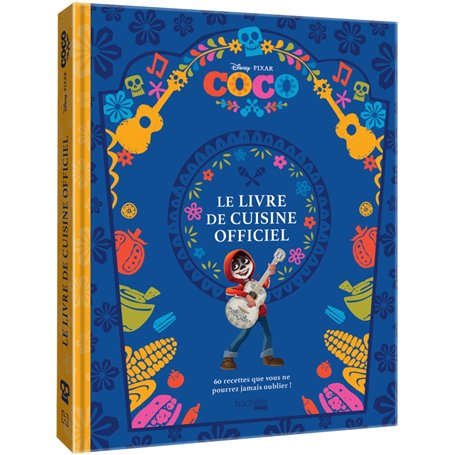 Coco - Le livre de cuisine officiel