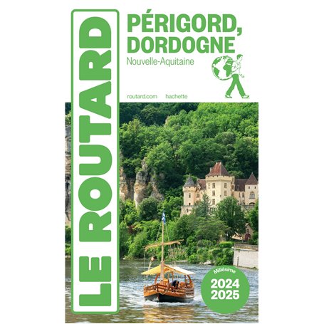 Guide du Routard Périgord Dordogne 2024/25