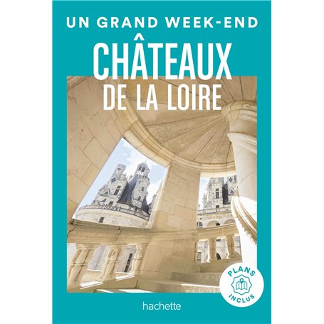 Châteaux de la Loire Guide Un Grand Week-End 10,71 €