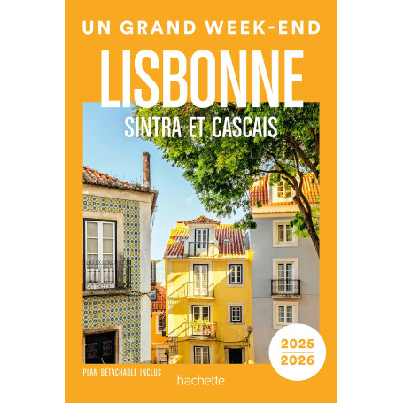 Lisbonne Un Grand Week-end
