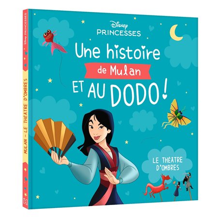 DISNEY PRINCESSES - Une Histoire de Mulan