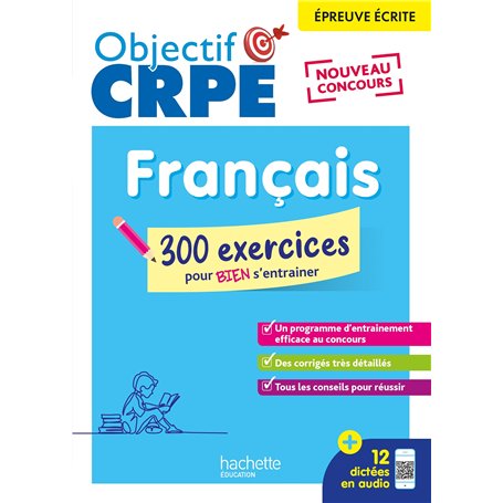 Objectif CRPE 2026 - Français - 300 exercices pour s'entraîner - ép. écrite d'admissibilité M2/L3