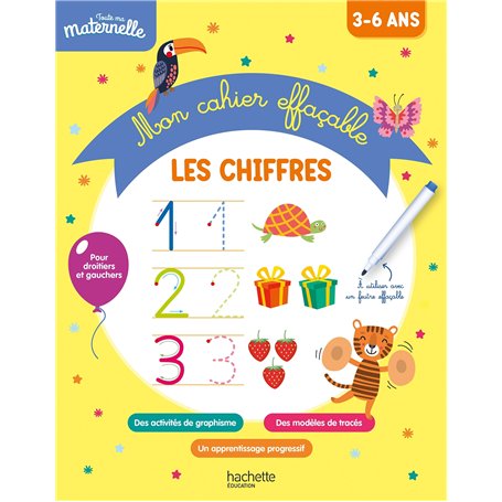 Toute ma maternelle Mon cahier effaçable d'écriture : Les chiffres 3-6 ans