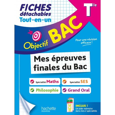 Objectif BAC Fiches Tout-en-un Tle Spé Maths+ spé SES + Philo + Grand Oral