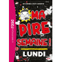 Ma pire semaine 01 - Lundi