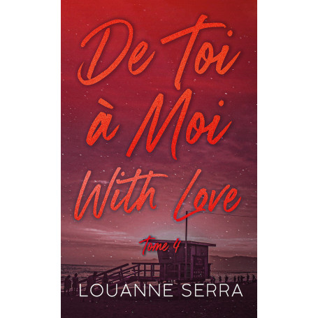 De toi à moi with love - tome 4