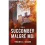 Succomber malgré moi tome 2