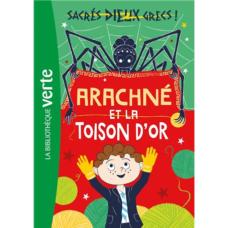 Sacrés dieux grecs ! 03 - Arachné et la toison d'or