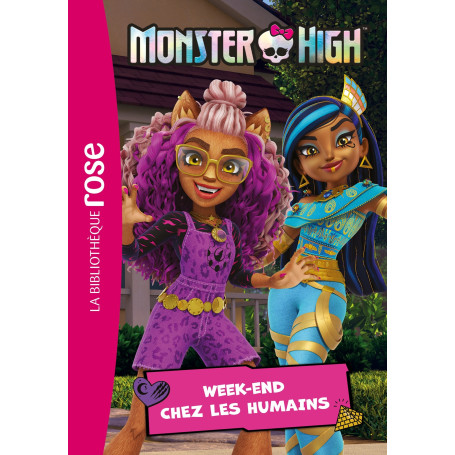 Monster High 06 - Week-end chez les humains