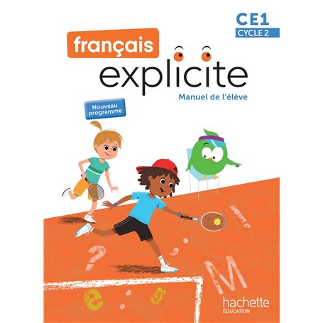 Français Explicite CE1 - Livre de l'élève - Ed. 2025