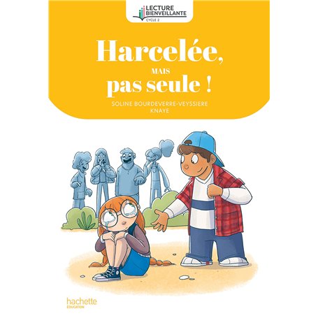 Lecture bienveillante cycle 2 - Harcelée