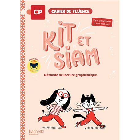 Kit et Siam - Méthode de lecture CP - Cahier de fluence - Ed. 2025