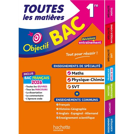 Objectif BAC 2026 -Toutes les matières 1re Spé Maths - Physique Chimie - SVT + enseignements communs