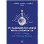 Un parcours initiatique pour se réinventer