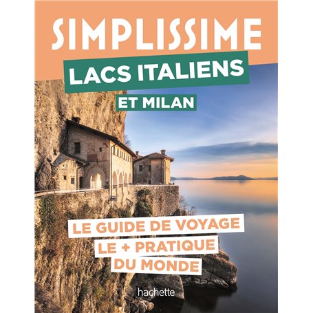 Lacs italiens et Milan Guide Simplissime