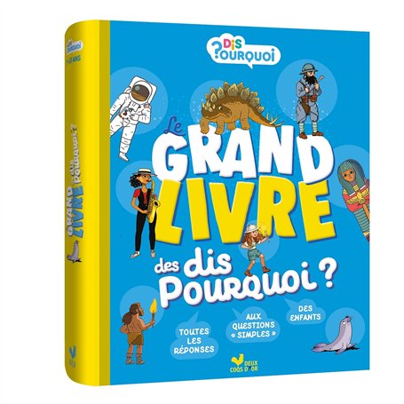 Le grand livre des Dis pourquoi