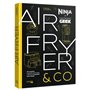 Airfryer & Co - Ninja x Gastronogeek
