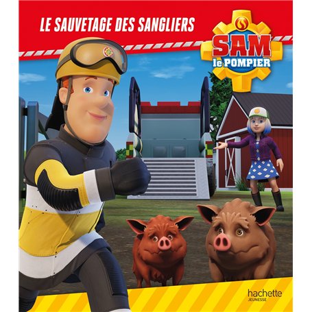 Sam le pompier - Le sauvetage des sangliers