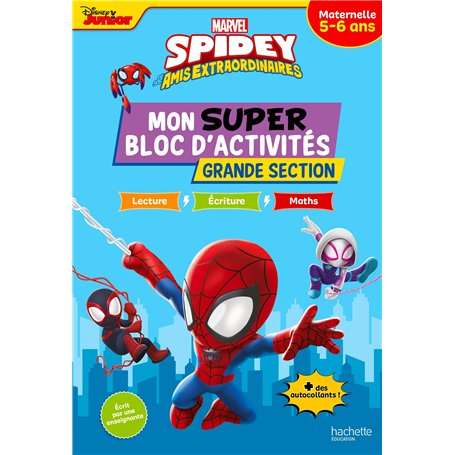 Disney - Spidey et ses amis extraordinaires - Mon super bloc d'activités de Grande Section (5-6 ans)