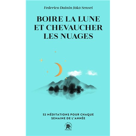 Boire la lune et chevaucher les nuages