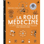 La roue médecine