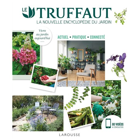 LE TRUFFAUT la nouvelle encyclopédie du jardin
