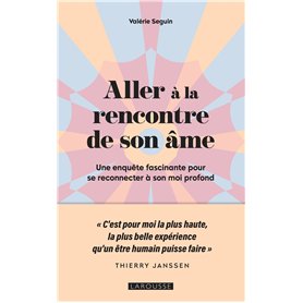 Aller à la rencontre de son âme