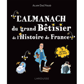 L'Almanach du Grand bêtisier de l'Histoire de France