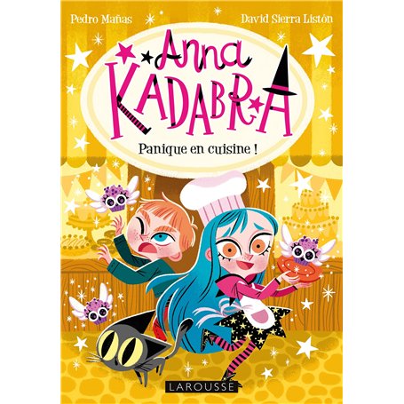 Anna Kadabra - Panique en cuisine !