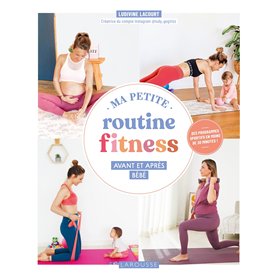 Ma petite routine fitness avant et après bébé