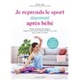 Je reprends (doucement) le sport après bébé
