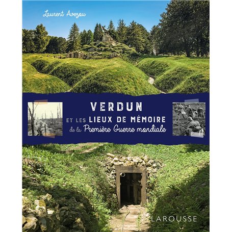 Verdun et les lieux de mémoire de 14-18