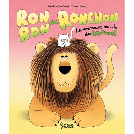 Ronron ou Ronchon - Les animaux ont-ils des émotions ?