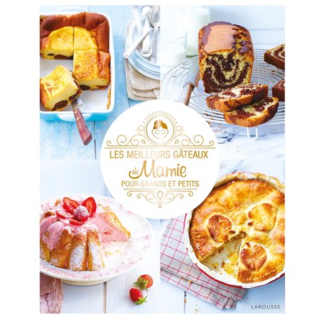 Les meilleurs gâteaux de mamie