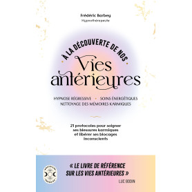 À la découverte de nos vies antérieures