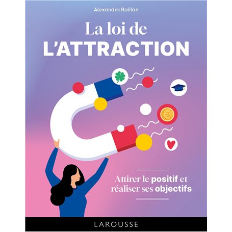 La loi de l'attraction