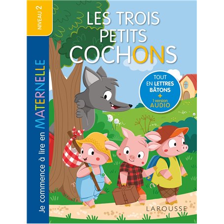 Je commence à lire en maternelle - Niveau 2 - Les Trois Petits Cochons - Larousse