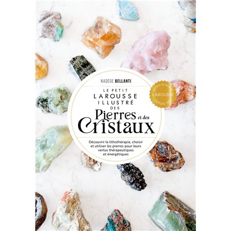 Le Petit Larousse des pierres et des cristaux