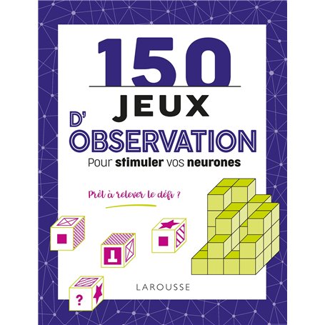150 jeux d'observation pour stimuler vos neurones