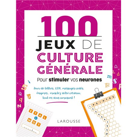 100 jeux de culture générale pour stimuler vos neurones