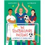 Tes footballeurs préférés