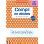Les cahiers Bordas - Compil de dictées pour s'entraîner à son rythme CE1-CE2