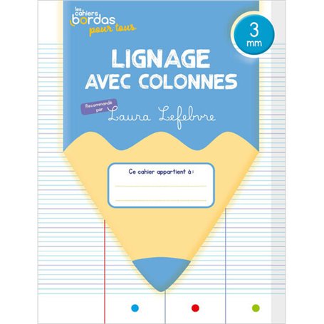 Cahiers Bordas pour tous - lignage avec colonnes 3 mm - 2024 - Cahier - élève