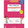 Les cahiers Bordas - Mon cahier de conjugaison CM1-CM2