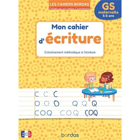 Les cahiers Bordas - Mon cahier d'écriture - GS