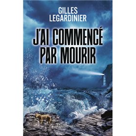 J'ai commencé par mourir