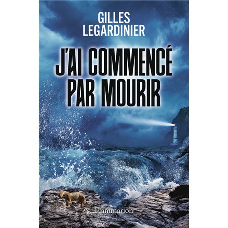 J'ai commencé par mourir